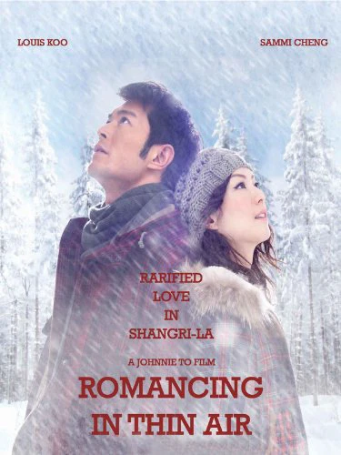 Chuyện Tình Trên Non Cao | Romancing in Thin Air (2012) Chuyện Tình Trên Non Cao | Romancing in Thin Air (2012)