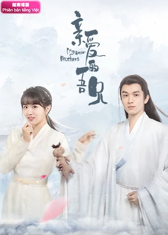 Người Anh Em Thân Mến | My Dear Brothers (2021) Người Anh Em Thân Mến | My Dear Brothers (2021)