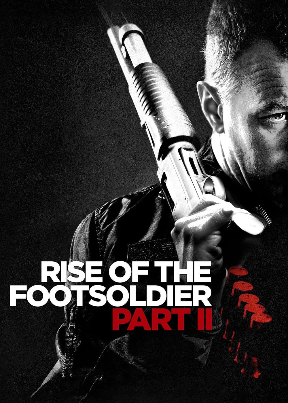 Rise of the Footsoldier Part II | Rise of the Footsoldier Part II (2015) Rise of the Footsoldier Part II | Rise of the Footsoldier Part II (2015)