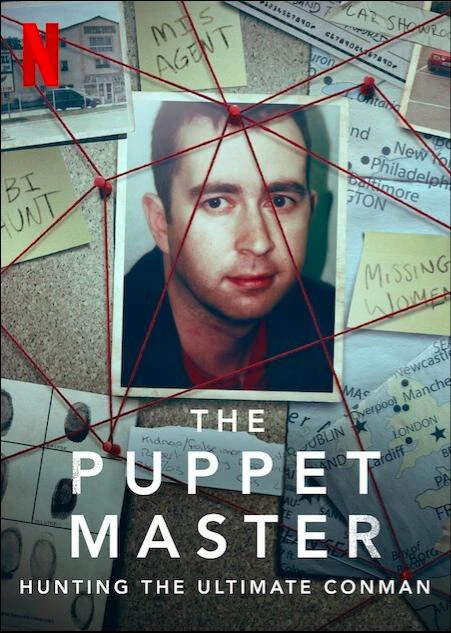 Săn lùng những bậc thầy giả mạo | The Puppet Master: Hunting the Ultimate Conman (2021) Săn lùng những bậc thầy giả mạo | The Puppet Master: Hunting the Ultimate Conman (2021)