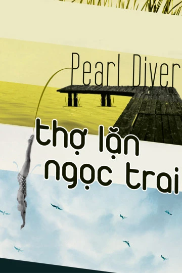 Thợ Lặn Ngọc Trai | Pearl Diver (2004) Thợ Lặn Ngọc Trai | Pearl Diver (2004)