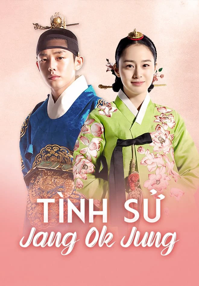 Tình Sử Jang Ok Jung | Jang Ok Jung, Living in Love (2013) Tình Sử Jang Ok Jung | Jang Ok Jung, Living in Love (2013)
