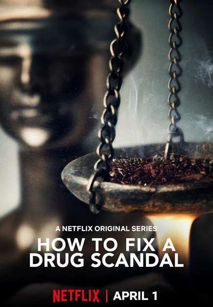 Vụ bê bối liều cao | How to Fix a Drug Scandal (2020) Vụ bê bối liều cao | How to Fix a Drug Scandal (2020)